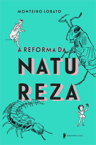 A REFORMA DA NATUREZA