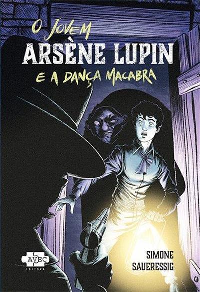 O JOVEM ÀRSENE LUPIN E A DANÇA MACABRA