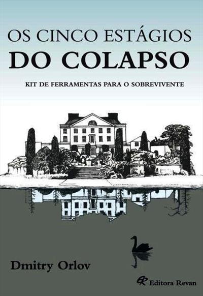 OS CINCO ESTAGIOS DO COLAPSO: KIT DE...SOBREVIVENTE