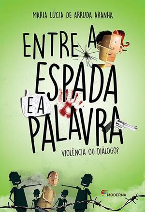 ENTRE A ESPADA E A PALAVRA: VIOLENCIA OU DIALOGO?