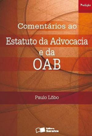 COMENTARIOS AO ESTATUTO DA ADVOCACIA E DA OAB
