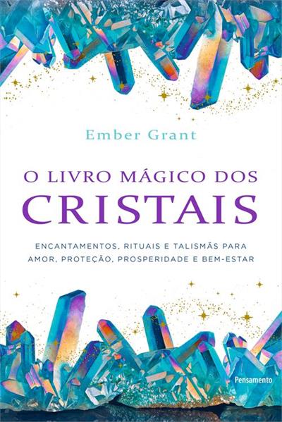 O LIVRO MAGICO DOS CRISTAIS...BEM-ESTAR