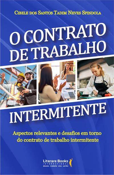 O CONTRATO DE TRABALHO INTERMITENTE...INTERMITENTE