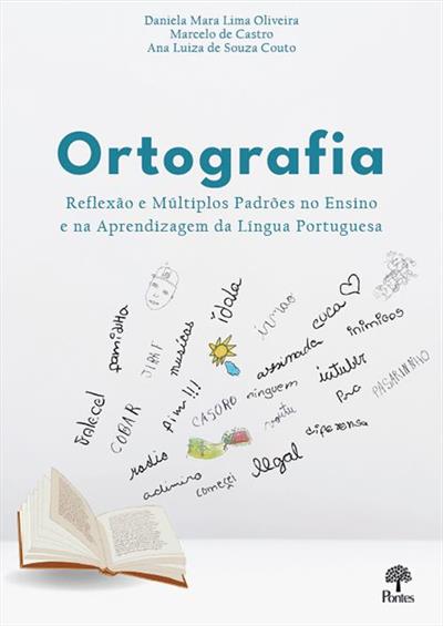 ORTOGRAFIA: REFLEXAO E MULTIPLOS PADROES...PORTUGUESA