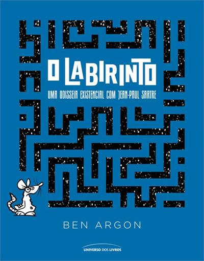 O LABIRINTO: UMA ODISSEIA EXISTENCIAL COM...SARTRE