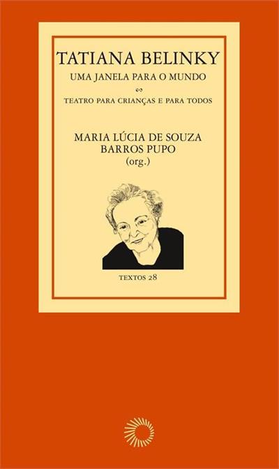 TATIANA BELINKY: UMA JANELA PARA O MUNDO...TODOS