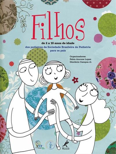 FILHOS DE 2 A 10 ANOS DE IDADE DOS PEDIATRAS...PAIS