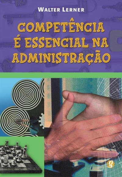 COMPETENCIA E ESSENCIAL NA ADMINISTRAÇÃO